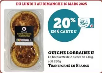 U - Quiche Lorraine offre sur Super U