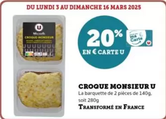 U - Croque Monsieur offre sur Super U