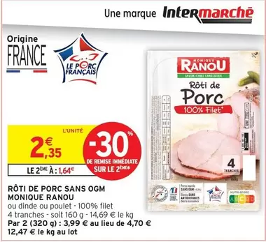 Monique Ranou - Rôti De Porc Sans Ogm offre à 2,35€ sur Intermarché Hyper