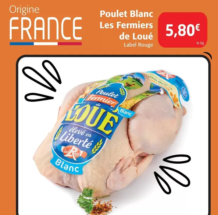 Loué - Poulet Blanc Les Fermiers  offre à 5,8€ sur Colruyt