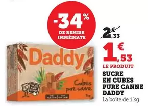 Daddy - Sucre En Cubes Pure Canne offre à 1,53€ sur Hyper U