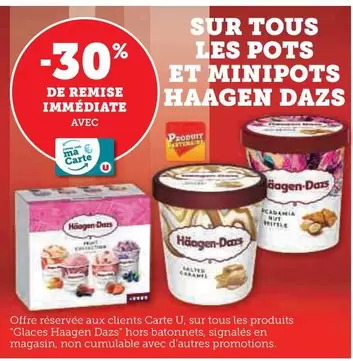 Haagen Dazs - Sur Tous Les Pots Et Minipots offre sur Super U