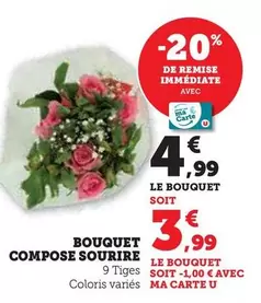 Bouquet Compose Sourire offre à 4,99€ sur U Express