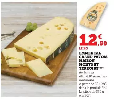 Emmental Grand Pavois Maison Monts Et Terroirs offre à 12,5€ sur U Express