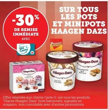 Haagen Dazs - Sur Tous Les Pots Et Minipots offre sur Super U