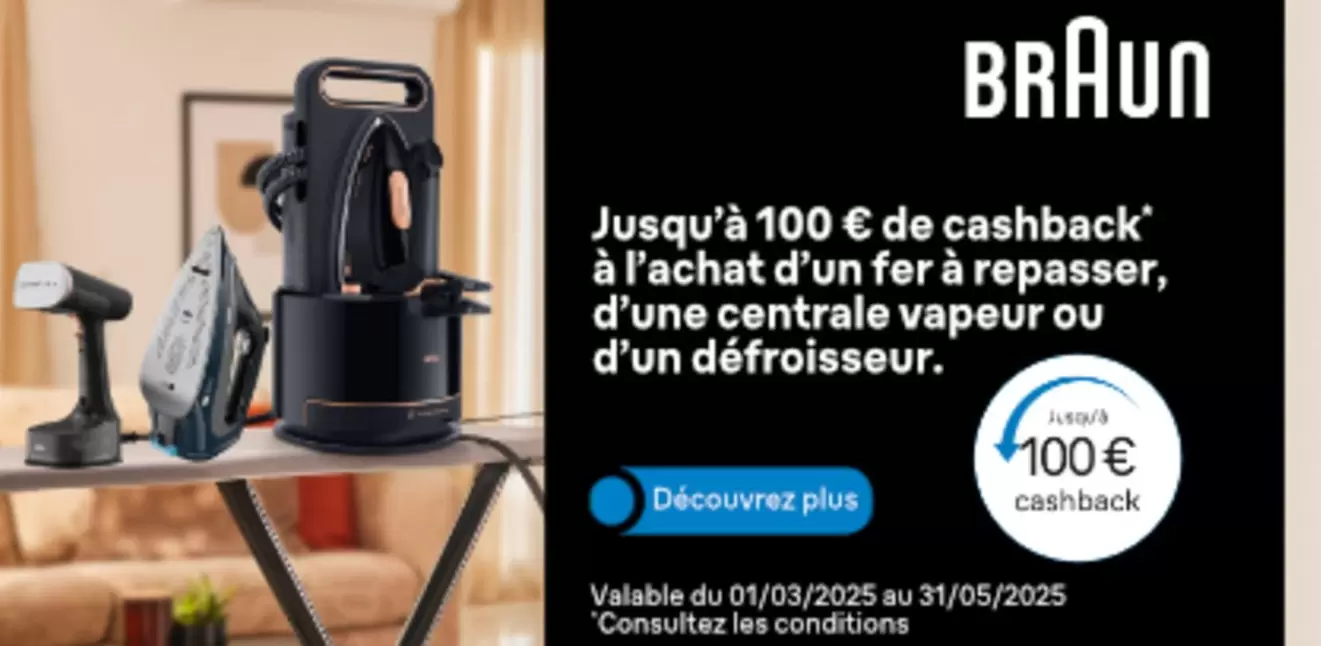 Braun - Jusqu'à 100 É De Cishback À L'âchat D'un Fer À Repasser, D'une Centralier Vapeur Ou D'un Défroisseur. offre sur Expert