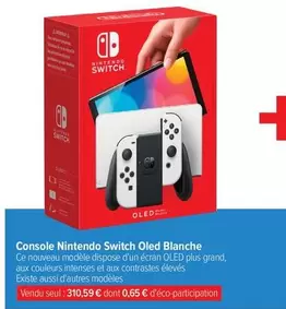 Switch - Console Nintendo  Oled Blanche offre à 310,59€ sur Carrefour City