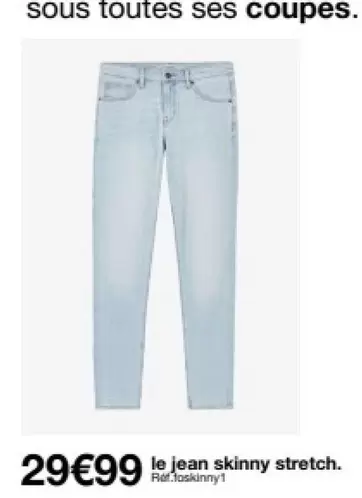 Le Jean Skinny Stretch offre à 29,99€ sur Celio