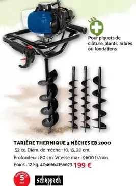 Scheppach - Tarière Thermique 3 Mèches Eb 2000 offre à 199€ sur Bricomarché