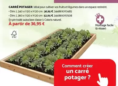 Dim - Carré Potager offre à 36,95€ sur Bricomarché