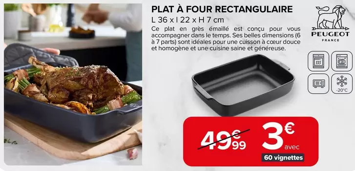 Peugeot - Plat A Four Rectangulaire offre à 3€ sur Carrefour