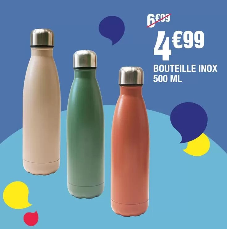 Bouteille Inox offre à 4,99€ sur La Foir'Fouille