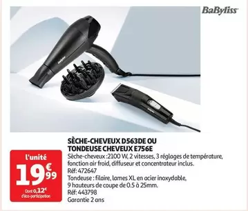 Babyliss - Sèche-cheveux D563de Ou Tondeuse Cheveux 6756 offre à 19,99€ sur Auchan Hypermarché