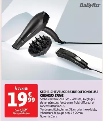 Babyliss - Sèche-cheveux D563de Ou Tondeuse Cheveux E756e offre à 19,99€ sur Auchan Supermarché