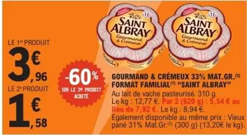 Saint Albray - Gourmand & Cremeux 33% Mat. Gr. Format Familial offre à 3,96€ sur E.Leclerc Express