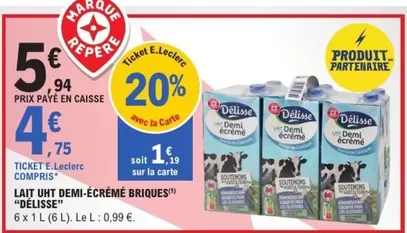 Delisse - Lait UHT Demi-Écrémé Briques offre à 4,75€ sur E.Leclerc Express