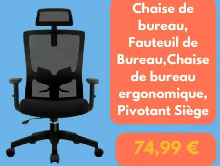 Chaise De Bureau, Fauteuil De Bureau, Chaise De Bureau Ergonomique, Pivotant Siège offre à 74,99€ sur Fnac