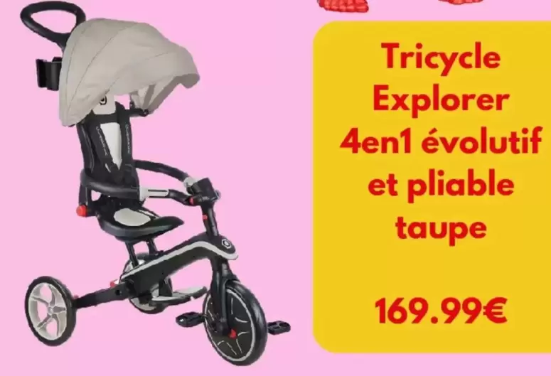 Tricycle Explorer  offre à 169,99€ sur King Jouet