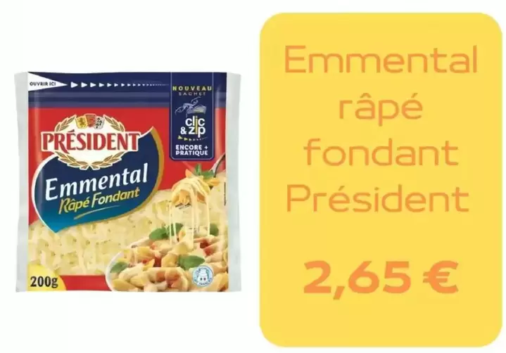 Président - Emmental Rape Fondant offre à 2,65€ sur franprix