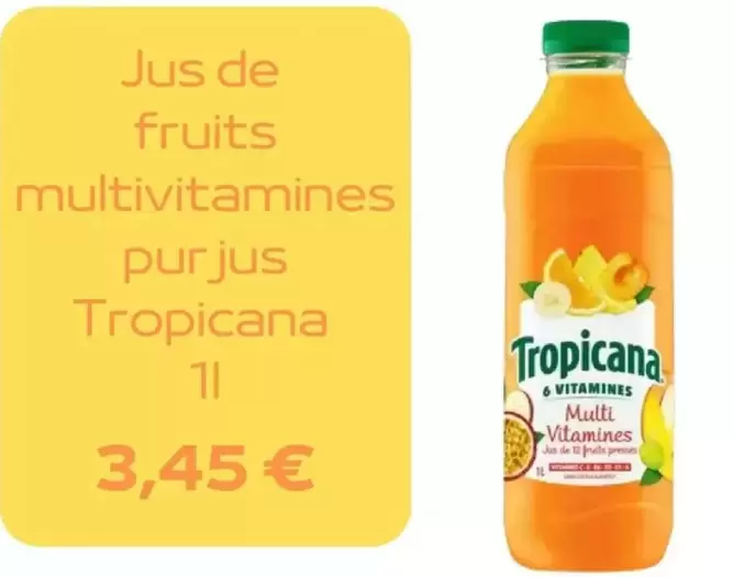 Tropicana - Jus De Fruits Multivitamines Pur Jus offre à 3,45€ sur franprix