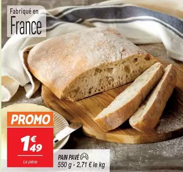 Promo - Pain Pavé offre à 1,49€ sur Netto