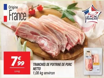 Netto - Tranches De Poitrine De Porc offre à 7,99€ sur Netto