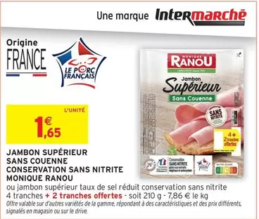 Monique Ranou - Jambon Supérieur Sans Couenne Conservation Sans Nitrite offre à 1,65€ sur Intermarché Express