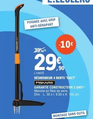 Fiskars - Désherreur 4 Dents "xact" offre à 29,9€ sur E.Leclerc Jardi