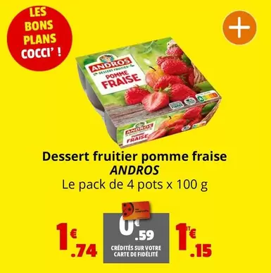 Andros - Dessert Fruitier Pomme Fraise offre à 1,15€ sur Coccinelle Supermarché