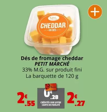 Petit Marche - Dés De Fromage Cheddar  offre à 2,55€ sur Coccinelle Express