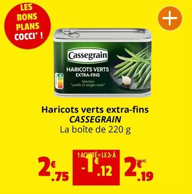 Cassegrain - Haricots Verts Extra-fins offre à 2,19€ sur Coccimarket