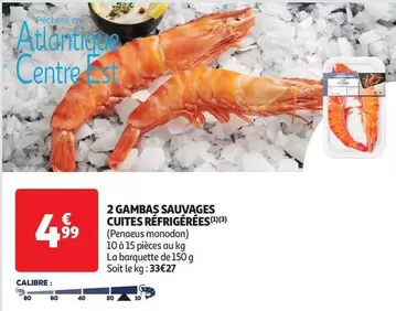 2 Gambas Sauvages Cuites Réfrigérées offre à 4,99€ sur Auchan Supermarché