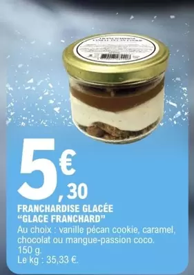 Franchardise Glacée offre à 5,3€ sur E.Leclerc