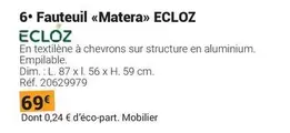 Ecloz - 6° Fauteuil «matera offre à 69€ sur Gamm vert