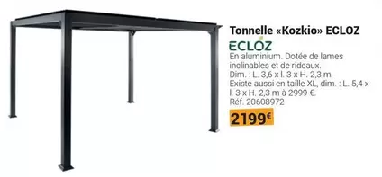 Eclóz - Tonnelle «Kozkio» offre à 2199€ sur Gamm vert