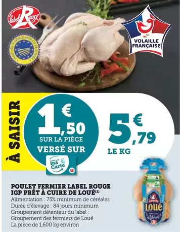 Loué - Poulet Fermier Label Rouge IGP Prêt À Cuire offre à 5,79€ sur U Express