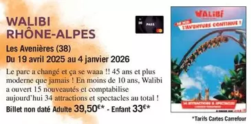 Walibi Rhône-Alpes offre à 39,5€ sur Carrefour Contact