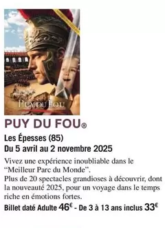 Puy Du Fou offre à 46€ sur Carrefour Market
