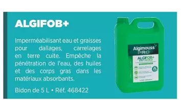 Algimouss - Imperméabilisant Eau Et Graisses Pour Dallages offre sur Doras