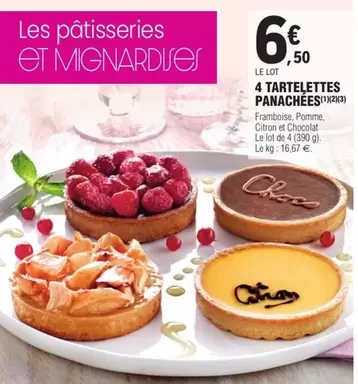 4 Tartelettes Panachees offre à 6,5€ sur E.Leclerc