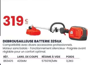 Debrousailleuse Batterie 325ilk offre à 319€ sur Au Forum du Bâtiment
