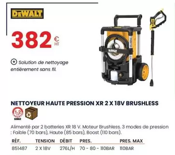 Dewalt - Nettoyeur Haute Pression Xr 2 X 18v Brushless offre à 382€ sur Au Forum du Bâtiment