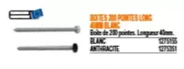 Boites 200 Pointes Long offre sur Bricoman
