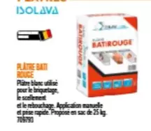 Isolava - Platre Bati Rouge offre sur Bricoman
