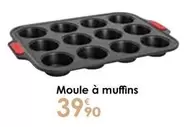 Moule À Muffins offre à 39,9€ sur Culinarion