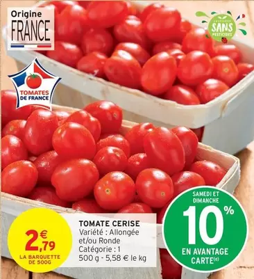 Tomate Cerise offre à 2,79€ sur Intermarché Hyper