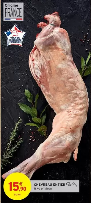 Chevreau Entier offre à 15,9€ sur Intermarché Hyper
