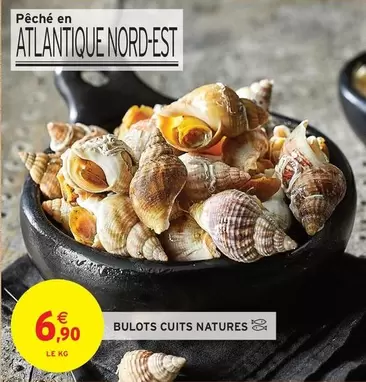 Bulots Cuits Natures offre à 6,9€ sur Intermarché Hyper