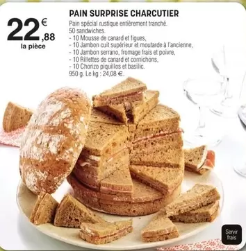 Pain Surprise Charcutier offre à 22,88€ sur E.Leclerc