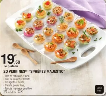 20 Verrines Spheres Majestic offre à 19,5€ sur E.Leclerc